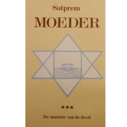 moeder_of_de_mutatie_van_de_dood_iii__satprem.png