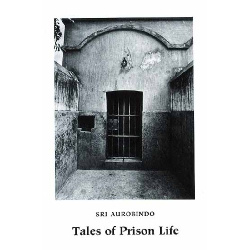 tales_of_prison_life__sri_aurobindo.png