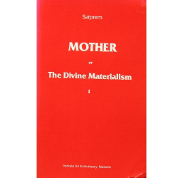 the_mother_or_the_divine_materialism_i__satprem.png