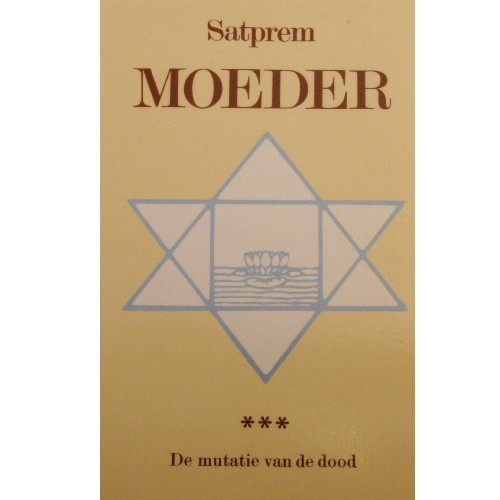 moeder_of_de_mutatie_van_de_dood_iii__satprem.png
