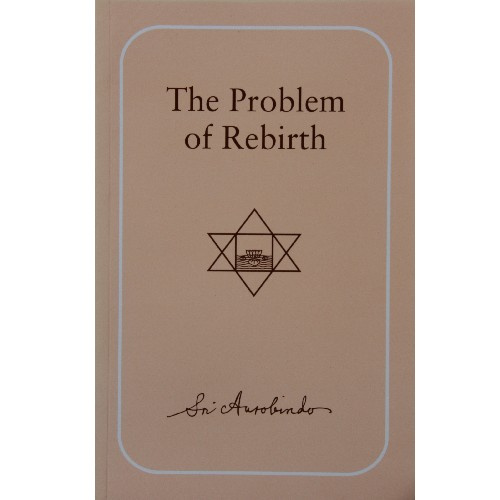 the_problem_of_rebirth__sri_aurobindo.png